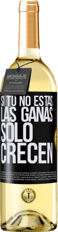 29,95 € | Vino Blanco Edición WHITE Si tú no estás, las ganas sólo crecen Etiqueta Negra. Etiqueta personalizable Vino joven Cosecha 2024 Verdejo