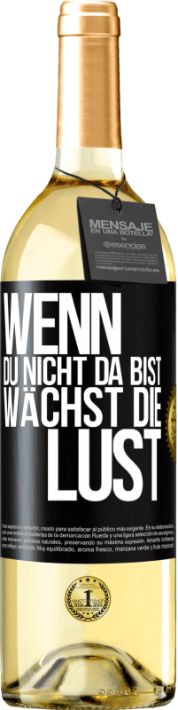 29,95 € | Weißwein WHITE Ausgabe Wenn du nicht da bist, wächst die Lust Schwarzes Etikett. Anpassbares Etikett Junger Wein Ernte 2025 Verdejo