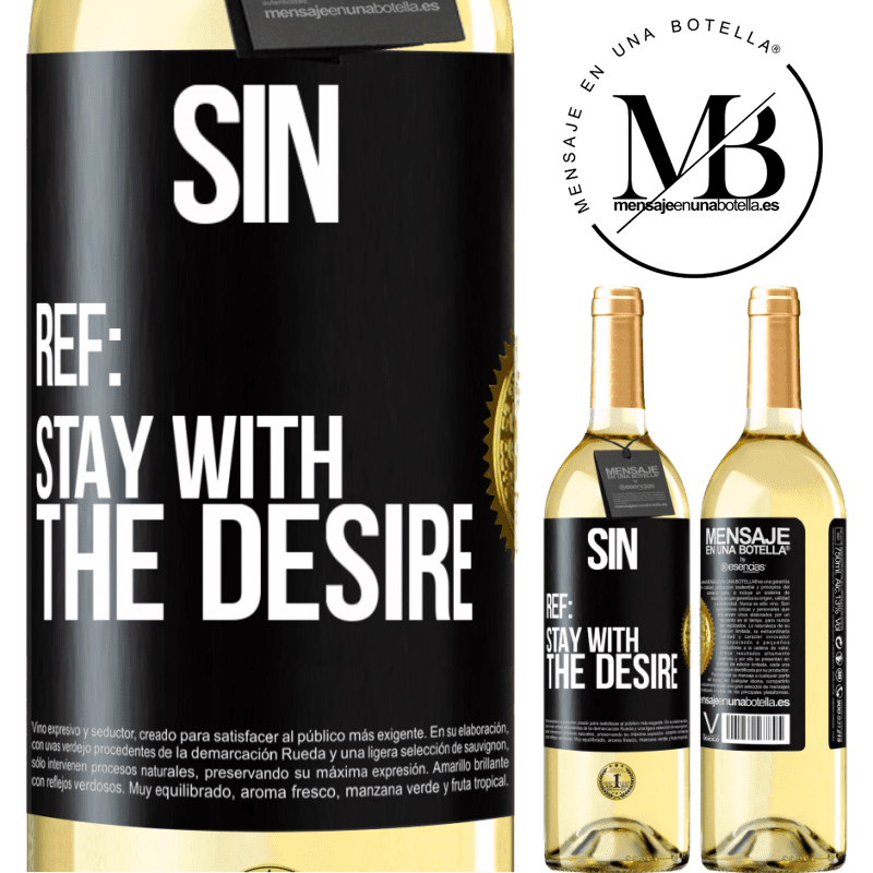 29,95 € Free Shipping | White Wine WHITE Edition Sin. Ref: stay with the desire Black Label. Customizable label Young wine Harvest 2022 Verdejo
