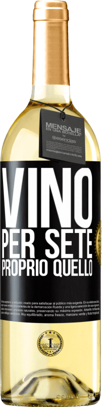 29,95 € | Vino bianco Edizione WHITE È venuto per sete. Proprio quello Etichetta Nera. Etichetta personalizzabile Vino giovane Raccogliere 2023 Verdejo