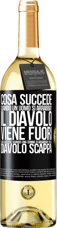 29,95 € | Vino bianco Edizione WHITE cosa succede quando un uomo si arrabbia? Il diavolo viene fuori. Cosa succede quando una donna si arrabbia? Che il diavolo Etichetta Nera. Etichetta personalizzabile Vino giovane Raccogliere 2024 Verdejo