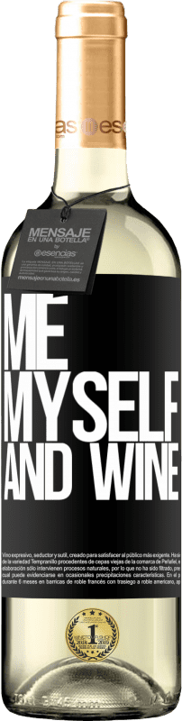 29,95 € | Vin blanc Édition WHITE Me, myself and wine Étiquette Noire. Étiquette personnalisable Vin jeune Récolte 2023 Verdejo