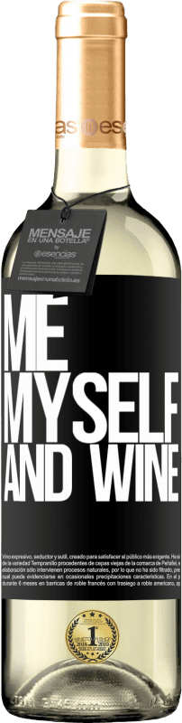 29,95 € | Vin blanc Édition WHITE Me, myself and wine Étiquette Noire. Étiquette personnalisable Vin jeune Récolte 2024 Verdejo