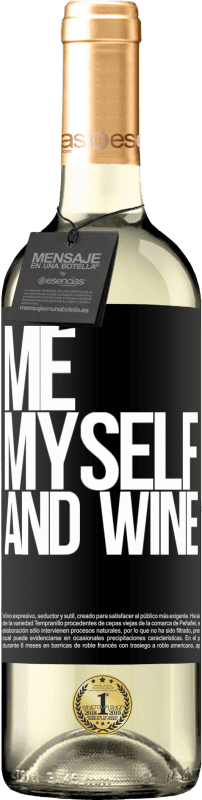 29,95 € | Vin blanc Édition WHITE Me, myself and wine Étiquette Noire. Étiquette personnalisable Vin jeune Récolte 2025 Verdejo