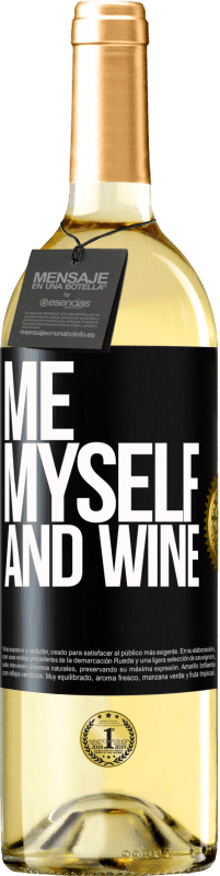 29,95 € | Vino Blanco Edición WHITE Me, myself and wine Etiqueta Negra. Etiqueta personalizable Vino joven Cosecha 2025 Verdejo