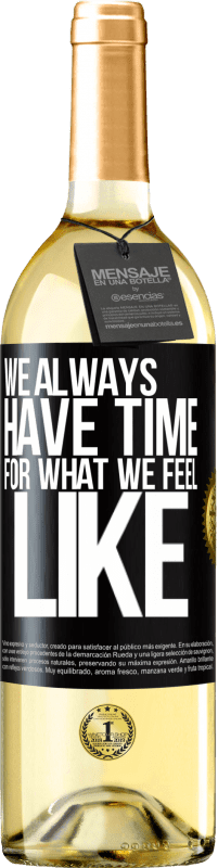 29,95 € | White Wine WHITE Edition We always have time for what we feel like Black Label. Customizable label Young wine Harvest 2024 Verdejo