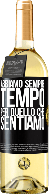 29,95 € | Vino bianco Edizione WHITE Abbiamo sempre tempo per quello che sentiamo Etichetta Nera. Etichetta personalizzabile Vino giovane Raccogliere 2024 Verdejo