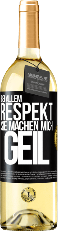 29,95 € | Weißwein WHITE Ausgabe Bei allem Respekt, Sie machen mich geil Schwarzes Etikett. Anpassbares Etikett Junger Wein Ernte 2023 Verdejo