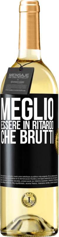29,95 € Spedizione Gratuita | Vino bianco Edizione WHITE Meglio essere in ritardo che brutti Etichetta Nera. Etichetta personalizzabile Vino giovane Raccogliere 2025 Verdejo