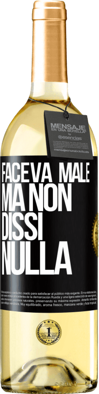 29,95 € | Vino bianco Edizione WHITE Faceva male, ma non dissi nulla Etichetta Nera. Etichetta personalizzabile Vino giovane Raccogliere 2024 Verdejo