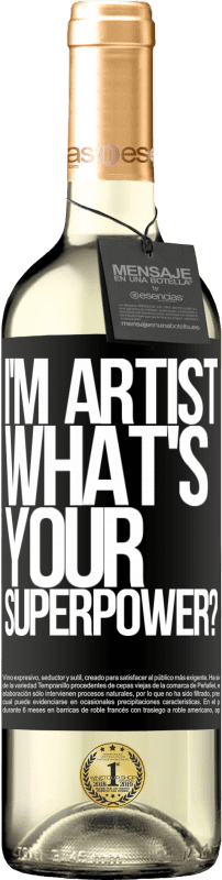 29,95 € Envoi gratuit | Vin blanc Édition WHITE I'm artist. What's your superpower? Étiquette Noire. Étiquette personnalisable Vin jeune Récolte 2023 Verdejo