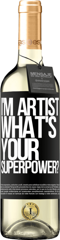 29,95 € | Vin blanc Édition WHITE I'm artist. What's your superpower? Étiquette Noire. Étiquette personnalisable Vin jeune Récolte 2024 Verdejo