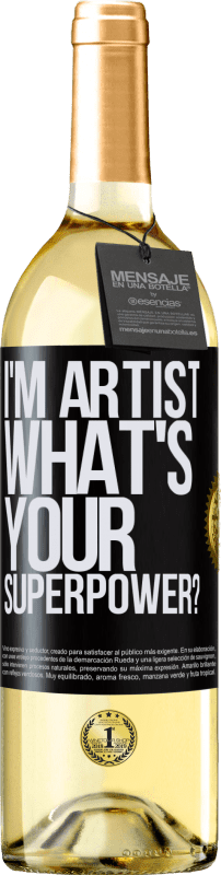 29,95 € | Vino Blanco Edición WHITE I'm artist. What's your superpower? Etiqueta Negra. Etiqueta personalizable Vino joven Cosecha 2024 Verdejo