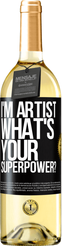 29,95 € | Vinho branco Edição WHITE I'm artist. What's your superpower? Etiqueta Preta. Etiqueta personalizável Vinho jovem Colheita 2024 Verdejo