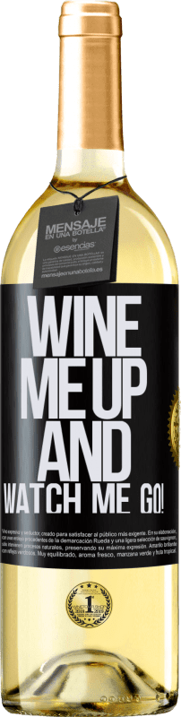 29,95 € Envío gratis | Vino Blanco Edición WHITE Wine me up and watch me go! Etiqueta Negra. Etiqueta personalizable Vino joven Cosecha 2025 Verdejo