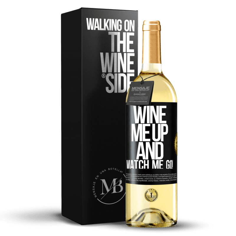 29,95 € Envío gratis | Vino Blanco Edición WHITE Wine me up and watch me go! Etiqueta Negra. Etiqueta personalizable Vino joven Cosecha 2025 Verdejo