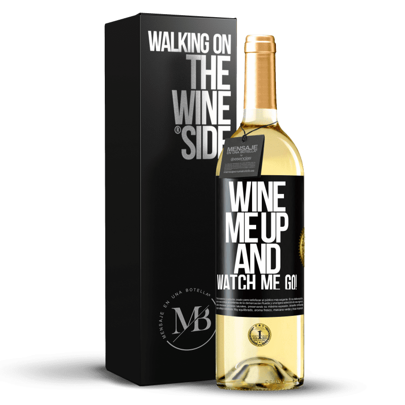 29,95 € Envio grátis | Vinho branco Edição WHITE Wine me up and watch me go! Etiqueta Preta. Etiqueta personalizável Vinho jovem Colheita 2025 Verdejo