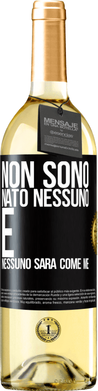 29,95 € | Vino bianco Edizione WHITE Non sono nato nessuno. E nessuno sarà come me Etichetta Nera. Etichetta personalizzabile Vino giovane Raccogliere 2024 Verdejo