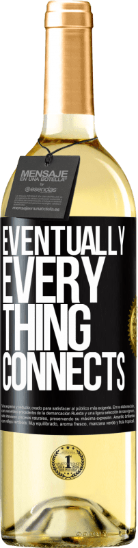 29,95 € Free Shipping | White Wine WHITE Edition Eventually, everything connects Black Label. Customizable label Young wine Harvest 2025 Verdejo