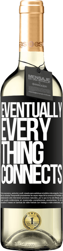 29,95 € Envoi gratuit | Vin blanc Édition WHITE Eventually, everything connects Étiquette Noire. Étiquette personnalisable Vin jeune Récolte 2025 Verdejo