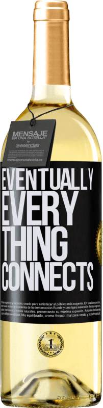 29,95 € Kostenloser Versand | Weißwein WHITE Ausgabe Eventually, everything connects Schwarzes Etikett. Anpassbares Etikett Junger Wein Ernte 2023 Verdejo