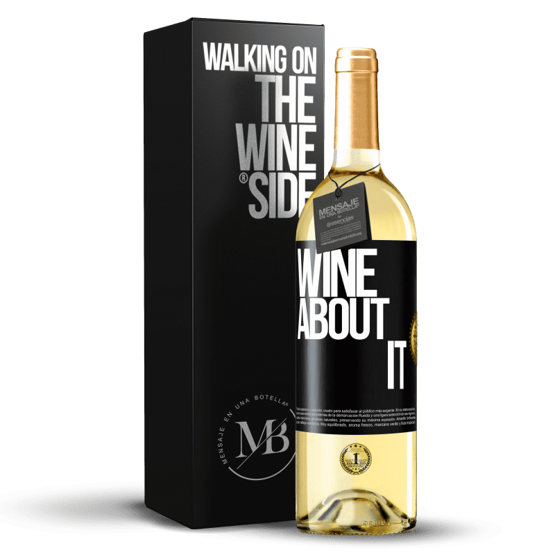 29,95 € Envío gratis | Vino Blanco Edición WHITE Wine about it Etiqueta Negra. Etiqueta personalizable Vino joven Cosecha 2023 Verdejo