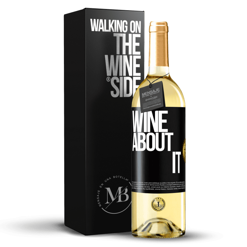 29,95 € Envío gratis | Vino Blanco Edición WHITE Wine about it Etiqueta Negra. Etiqueta personalizable Vino joven Cosecha 2024 Verdejo