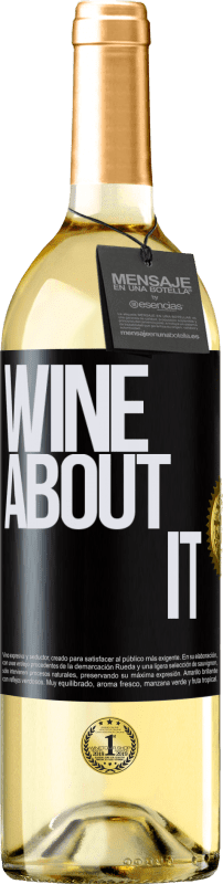 29,95 € | Weißwein WHITE Ausgabe Wine about it Schwarzes Etikett. Anpassbares Etikett Junger Wein Ernte 2023 Verdejo