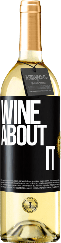 29,95 € | Vino bianco Edizione WHITE Wine about it Etichetta Nera. Etichetta personalizzabile Vino giovane Raccogliere 2023 Verdejo