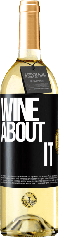 29,95 € | Vino bianco Edizione WHITE Wine about it Etichetta Nera. Etichetta personalizzabile Vino giovane Raccogliere 2024 Verdejo