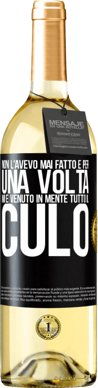 29,95 € | Vino bianco Edizione WHITE Non l'avevo mai fatto e per una volta mi è venuto in mente tutto il culo Etichetta Nera. Etichetta personalizzabile Vino giovane Raccogliere 2024 Verdejo