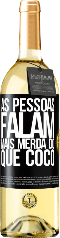 29,95 € Envio grátis | Vinho branco Edição WHITE As pessoas falam mais que merda Etiqueta Preta. Etiqueta personalizável Vinho jovem Colheita 2025 Verdejo
