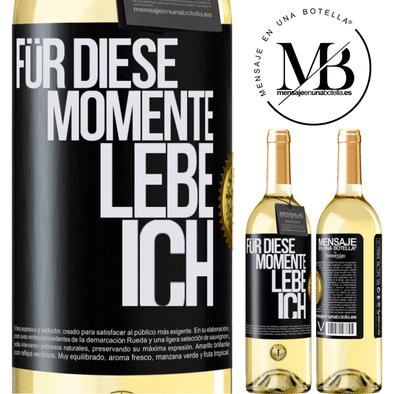 29,95 € Kostenloser Versand | Weißwein WHITE Ausgabe Für diese Momente lebe ich Schwarzes Etikett. Anpassbares Etikett Junger Wein Ernte 2025 Verdejo
