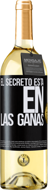 29,95 € | Vino Blanco Edición WHITE El secreto está en las ganas Etiqueta Negra. Etiqueta personalizable Vino joven Cosecha 2023 Verdejo