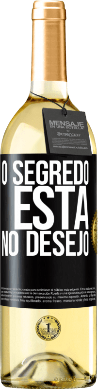 29,95 € | Vinho branco Edição WHITE O segredo está no desejo Etiqueta Preta. Etiqueta personalizável Vinho jovem Colheita 2023 Verdejo