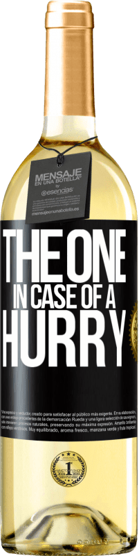 29,95 € Envoi gratuit | Vin blanc Édition WHITE The one in case of a hurry Étiquette Noire. Étiquette personnalisable Vin jeune Récolte 2022 Verdejo