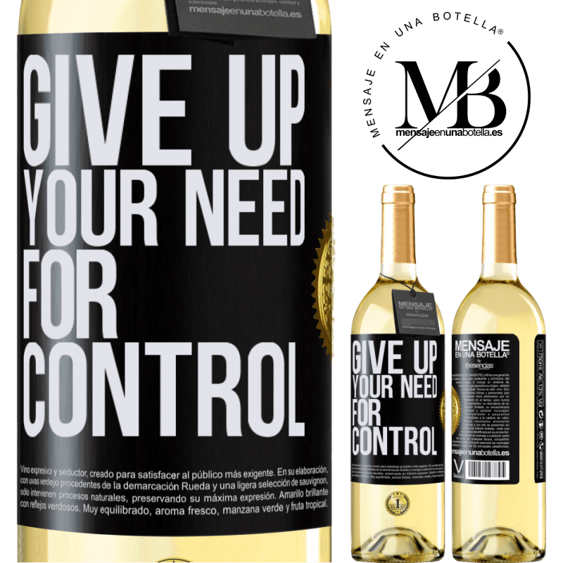 29,95 € Envoi gratuit | Vin blanc Édition WHITE Give up your need for control Étiquette Noire. Étiquette personnalisable Vin jeune Récolte 2022 Verdejo