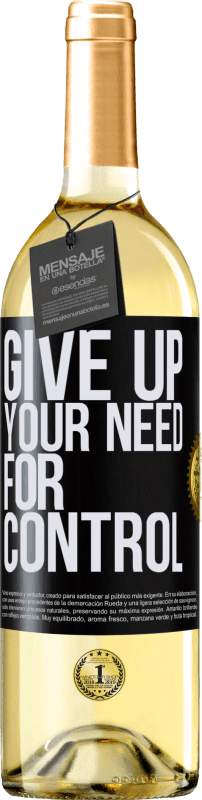 29,95 € Kostenloser Versand | Weißwein WHITE Ausgabe Give up your need for control Schwarzes Etikett. Anpassbares Etikett Junger Wein Ernte 2023 Verdejo