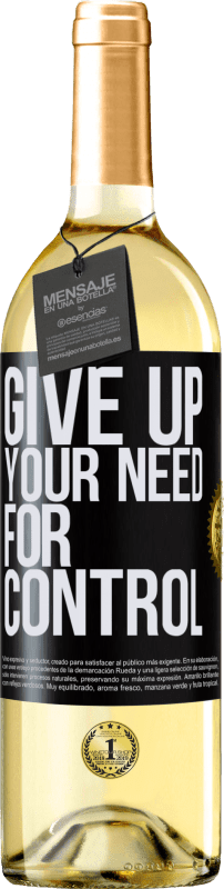29,95 € Kostenloser Versand | Weißwein WHITE Ausgabe Give up your need for control Schwarzes Etikett. Anpassbares Etikett Junger Wein Ernte 2025 Verdejo