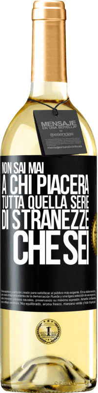 29,95 € Spedizione Gratuita | Vino bianco Edizione WHITE Non sai mai a chi piacerà tutta quella serie di stranezze che sei Etichetta Nera. Etichetta personalizzabile Vino giovane Raccogliere 2025 Verdejo