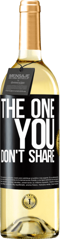 29,95 € | Vinho branco Edição WHITE The one you don't share Etiqueta Preta. Etiqueta personalizável Vinho jovem Colheita 2023 Verdejo