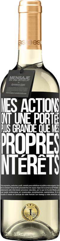 29,95 € Envoi gratuit | Vin blanc Édition WHITE Mes actions ont une portée plus grande que mes propres intérêts Étiquette Noire. Étiquette personnalisable Vin jeune Récolte 2023 Verdejo