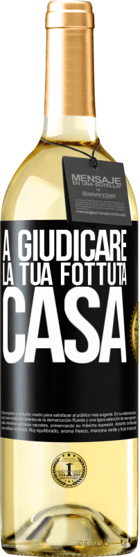 29,95 € | Vino bianco Edizione WHITE A giudicare la tua fottuta casa Etichetta Nera. Etichetta personalizzabile Vino giovane Raccogliere 2024 Verdejo