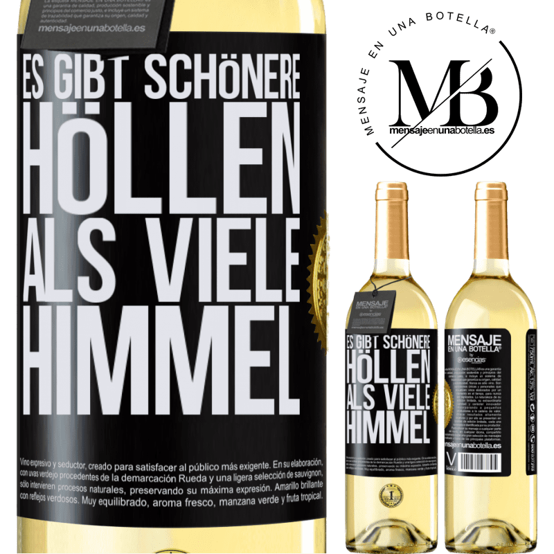 29,95 € Kostenloser Versand | Weißwein WHITE Ausgabe Es gibt Höllen, die sind schöner als viele Himmel Schwarzes Etikett. Anpassbares Etikett Junger Wein Ernte 2023 Verdejo