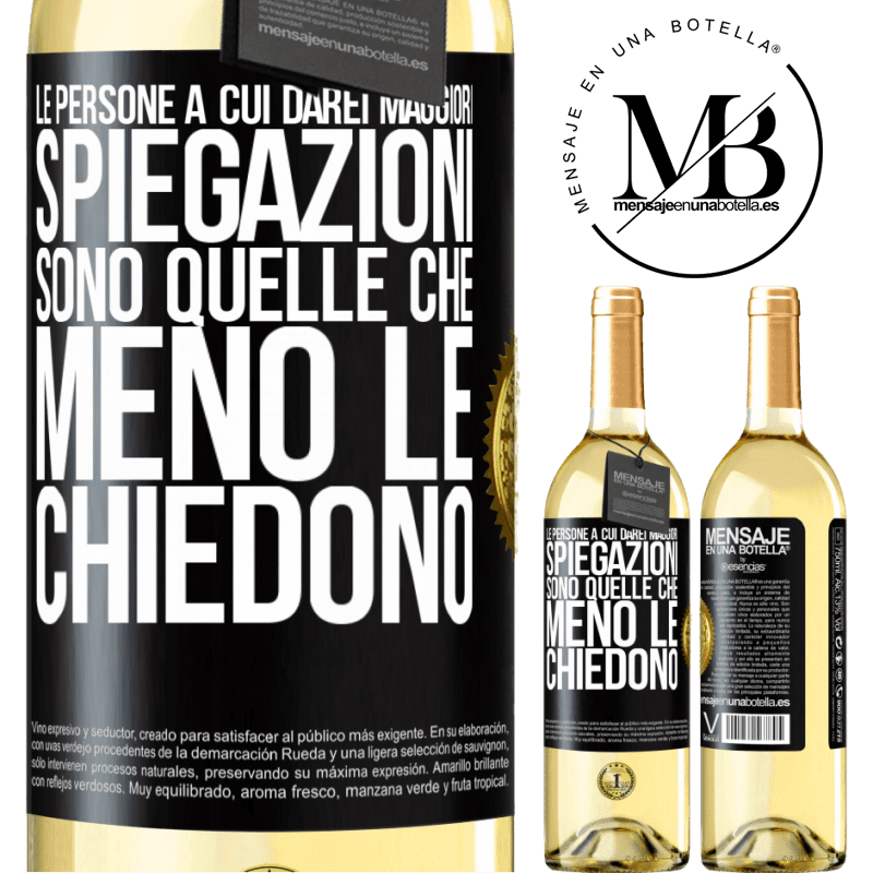 29,95 € Spedizione Gratuita | Vino bianco Edizione WHITE Le persone a cui darei maggiori spiegazioni sono quelle che meno le chiedono Etichetta Nera. Etichetta personalizzabile Vino giovane Raccogliere 2023 Verdejo