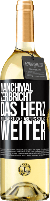 29,95 € | Weißwein WHITE Ausgabe Manchmal zerbricht das Herz in kleine Stücke, aber es schlägt weiter Schwarzes Etikett. Anpassbares Etikett Junger Wein Ernte 2024 Verdejo