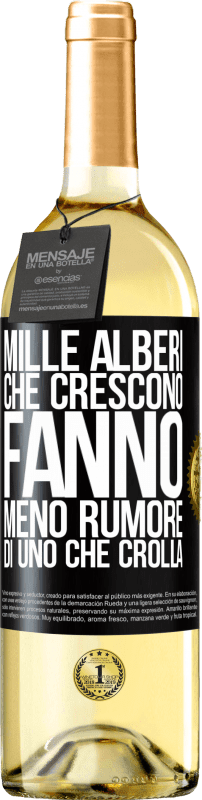 29,95 € | Vino bianco Edizione WHITE Mille alberi che crescono fanno meno rumore di uno che crolla Etichetta Nera. Etichetta personalizzabile Vino giovane Raccogliere 2024 Verdejo