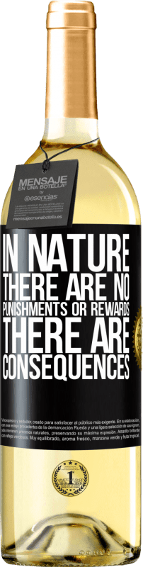 29,95 € | White Wine WHITE Edition In nature there are no punishments or rewards, there are consequences Black Label. Customizable label Young wine Harvest 2023 Verdejo