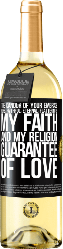 29,95 € | White Wine WHITE Edition The candor of your embrace, pure, faithful, eternal, flattering, is my faith and my religion, guarantee of love Black Label. Customizable label Young wine Harvest 2023 Verdejo