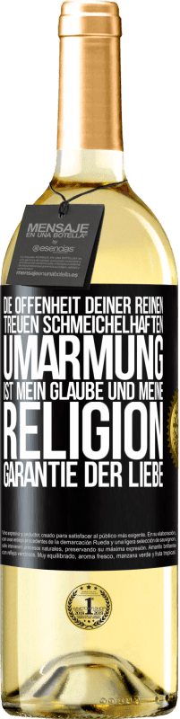 29,95 € Kostenloser Versand | Weißwein WHITE Ausgabe Die Offenheit deiner reinen, treuen, schmeichelhaften Umarmung ist mein Glaube und meine Religion Garantie der Liebe Schwarzes Etikett. Anpassbares Etikett Junger Wein Ernte 2024 Verdejo